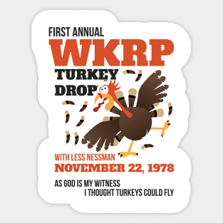 WKRP Thanksgiving Turkey Drop Thanksgiving Turkey Dinner Gift Funny T-Shirt Sticker